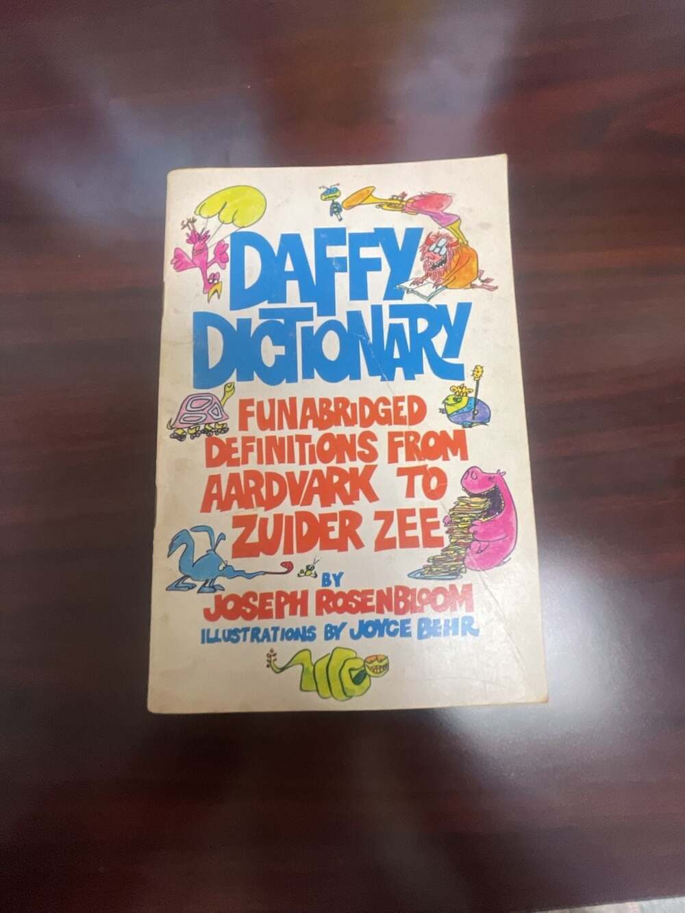 Daffy Dictionary: Funabridged Definitions from Aardvark to Zuider Zee by Joseph